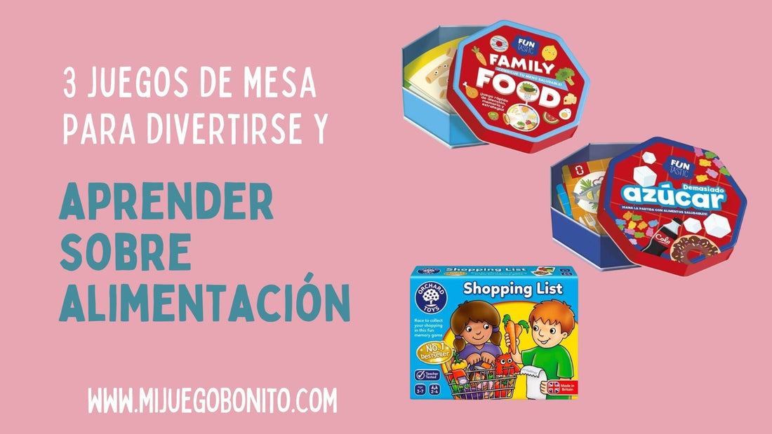 3 juegos de mesa para divertirse y aprender sobre la alimentación