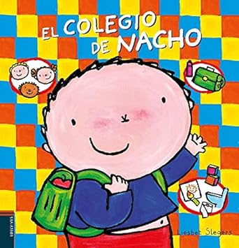 El colegio de Nacho | SLEGERS, Liesbet Books