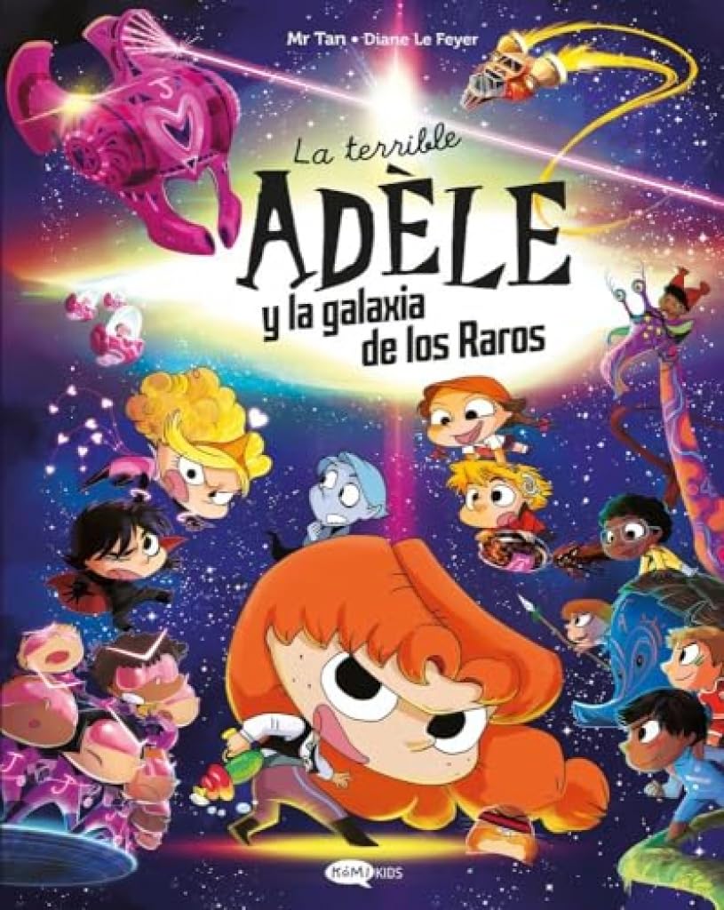 La terrible Adèle y la galaxia de los raros | Mr Tan