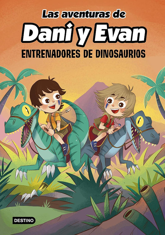 Las aventuras de Dani y Evan 3: Entrenadores de dinosaurios - Libro infantil de aventuras y dinosaurios - Destino Infantil & Juvenil - A partir de 7-8 años