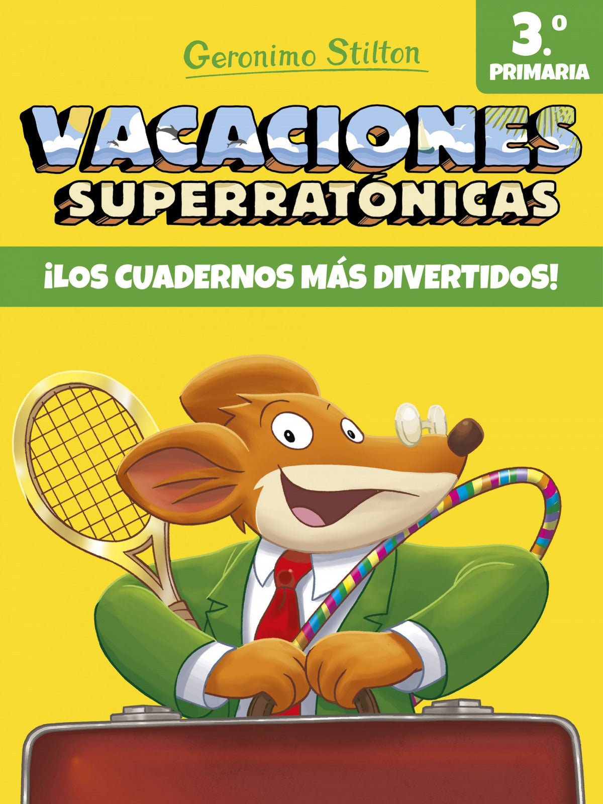 VACACIONES SUPERRATÓNICAS 3ºPRIMARIA | Stilton, Geronimo Books