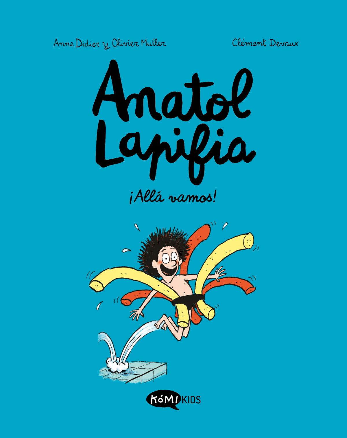 Anatol Lapifia Vol.1 ¡Allá vamos! | Didier, Anne Books