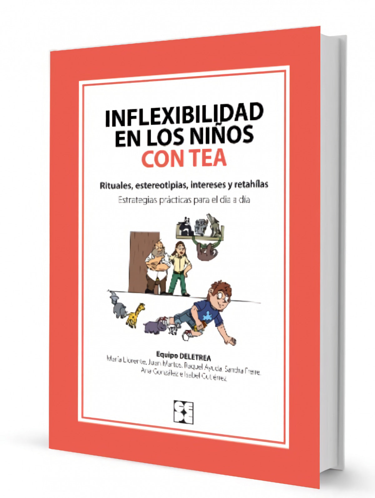 INFLEXIBILIDAD EN LOS NIÑOS CON TEA | María Llorente, Juan Martos, Raquel Ayuda, Sandra Freire, Ana González e Isabel Gutiérrez Books
