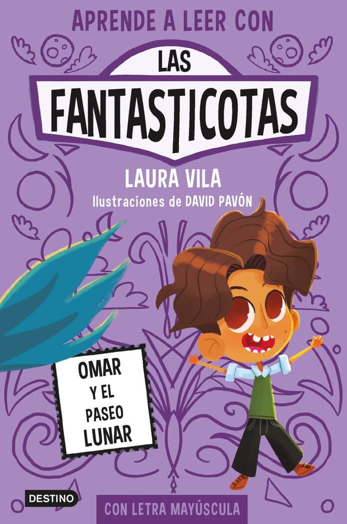 LAS FANTASTICOTAS 3 OMAR Y EL PASEO LUNA | Vila Mejías, Laura Books