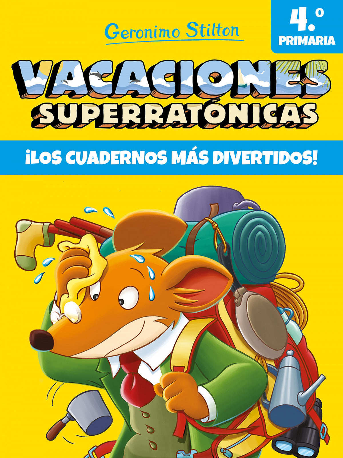 VACACIONES SUPERRATÓNICAS 4ºPRIMARIA | Stilton, Geronimo Books