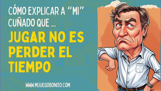 Cómo le explico a “mi” cuñado que jugar no es perder el tiempo