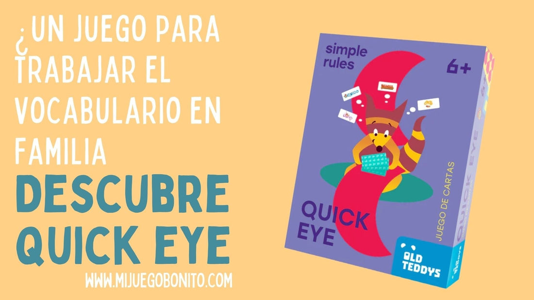 Descubre Quick Eye: un juego para trabajar el vocabulario en familia (y reírse mucho por el camino)