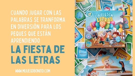 La Fiesta de las Letras – Un juego para disfrutar de leer, hablar y descubrir la diversión de jugar con las palabras