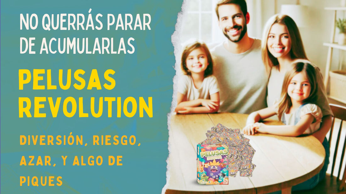 ¿Qué dicen las familias del juego Pelusas Revolution? Actividades familiares,juegos de mesa familiares