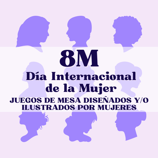 Juegos de mesa diseñados y/o ilustrados por mujeres - 8M Día internacional de la mujer