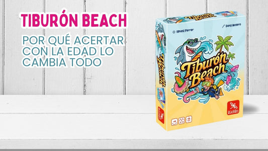 Tiburón Beach y por qué acertar con la edad lo cambia todo
