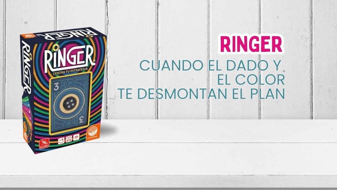 Cuando el dado y el color te desmontan el plan en Ringer