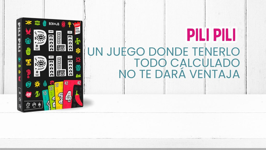 Pili Pili, un juego donde tenerlo todo calculado no te dará ventaja