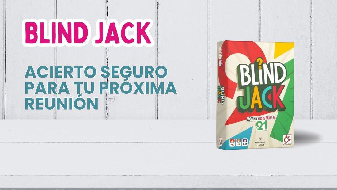 Blind Jack es la mejor idea para tu próxima reunión