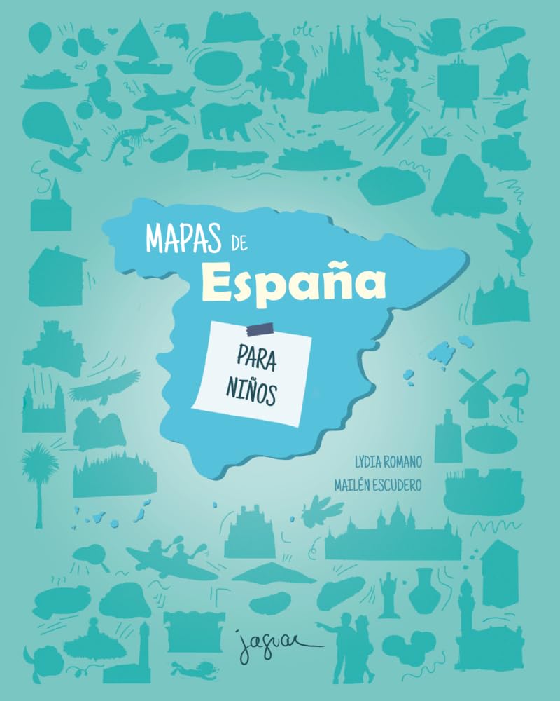MAPAS DE ESPAÑA PARA NIÑOS | ESCUDERO, MAILEN / ROMANO, LYDIA Books