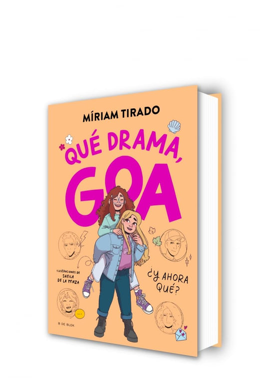 Me llamo Goa 6 - Qué drama, Goa: ¿Y ahora qué? (Libros para adolescentes) | Miríam Tirado
