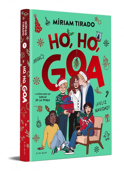 Me llamo Goa 9 - Ho, ho, Goa (Libros para adolescentes)-  Miriam Tirado