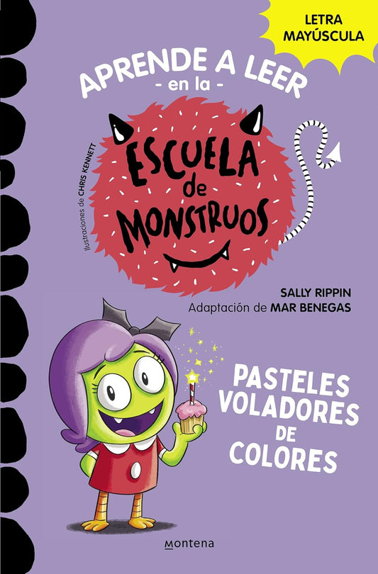 Aprender a leer en la Escuela de Monstruos 5 - Pasteles voladores de colores | Sally Rippin