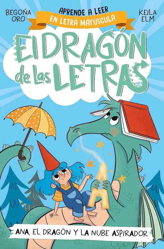 El dragón de las letras 1 - Ana, el dragón y la nube aspirador | ORO, BEGOÑA Books