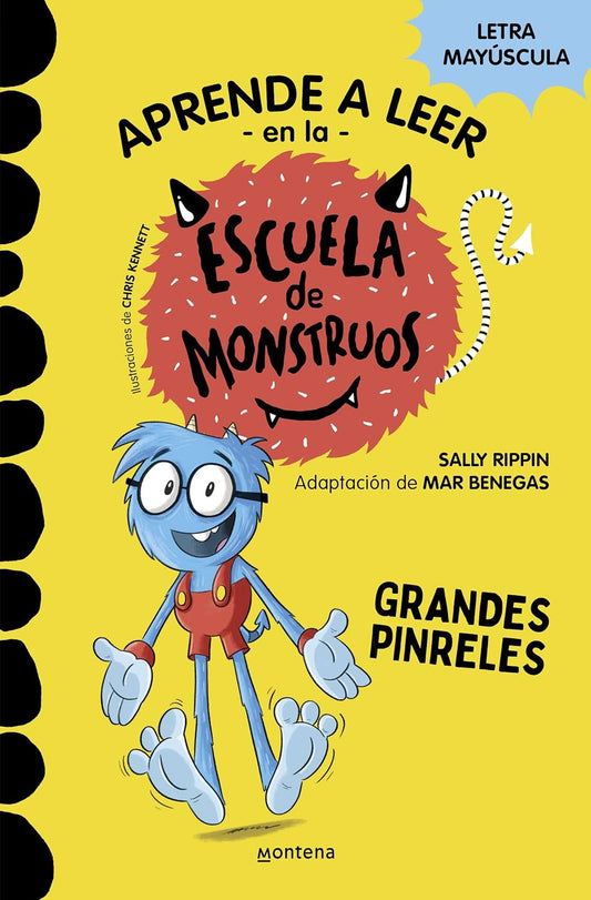 Aprender a leer en la Escuela de Monstruos 4 - Grandes pinreles | Sally Rippin