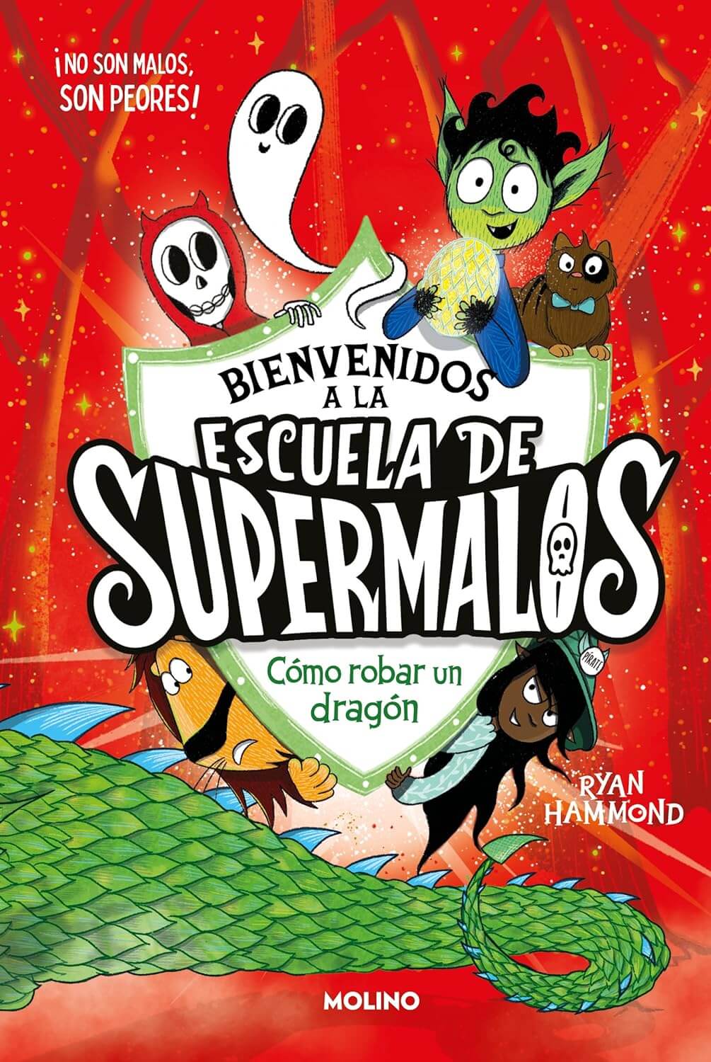 Escuela de supermalos 2 - Cómo robar un dragón | Hammond, Ryan Books