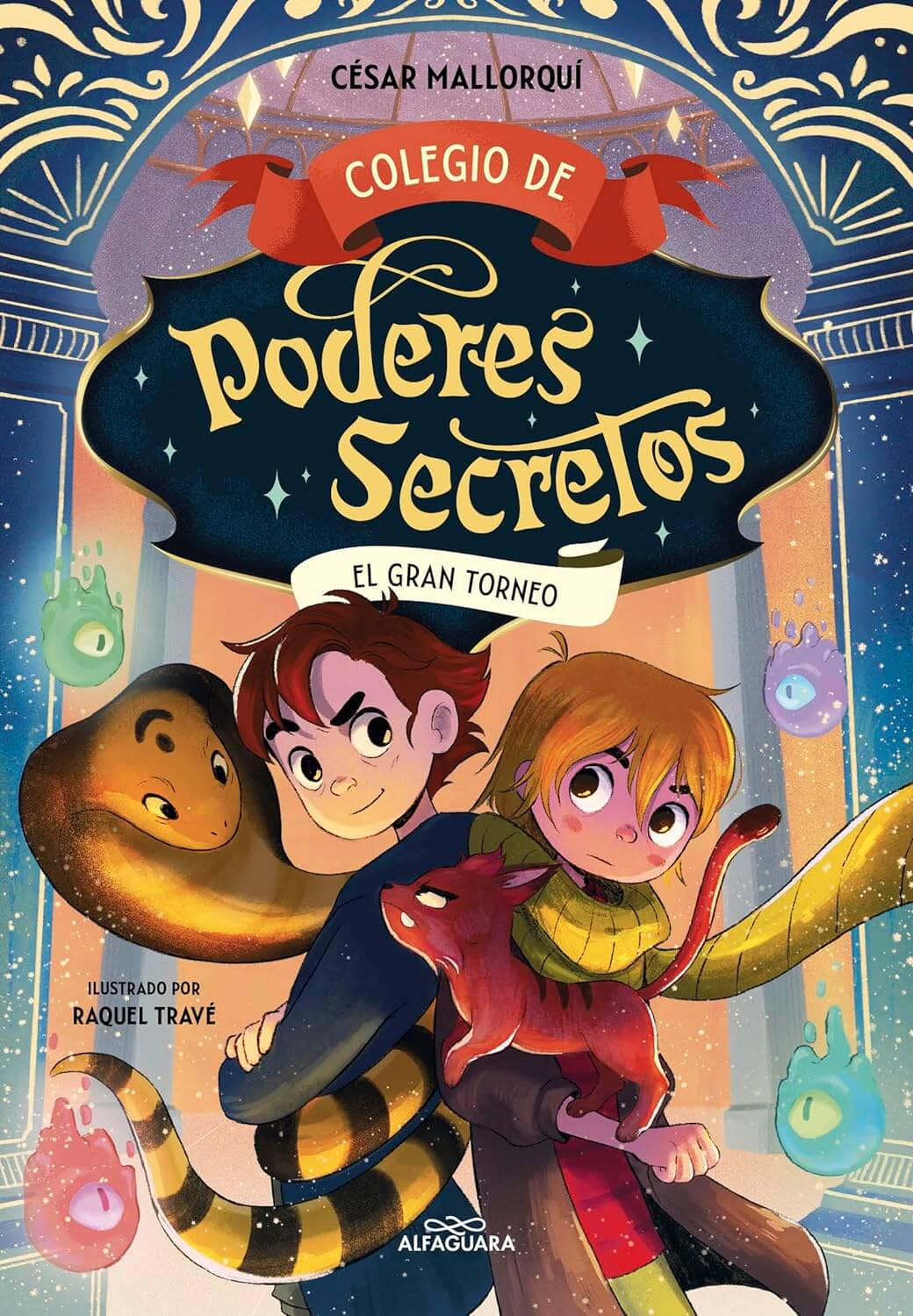Colegio de poderes secretos 4 - El Gran Torneo | Cesar Mallorquí Books