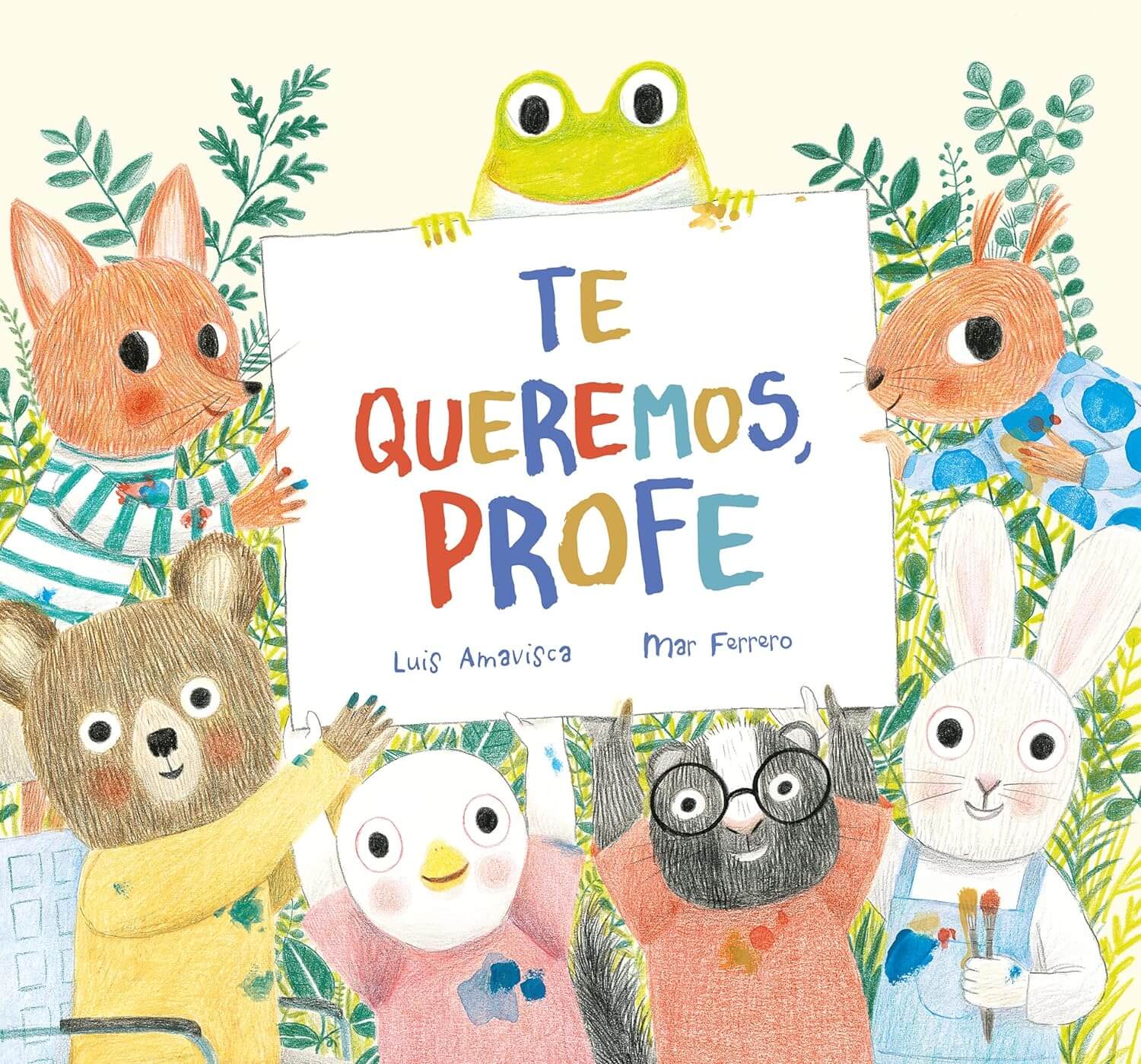 TE QUEREMOS PROFE - LUIS AMAVISCA / FERRERO Books