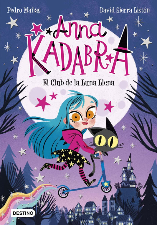 Anna Kadabra. El Club de la Luna Llena | Pedro Mañas Books