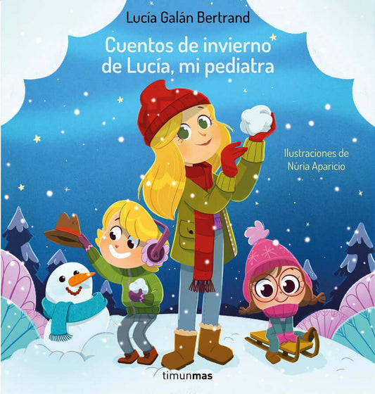 Cuentos de invierno de Lucía, mi pediatra | Lucía Galán Bertrand Books