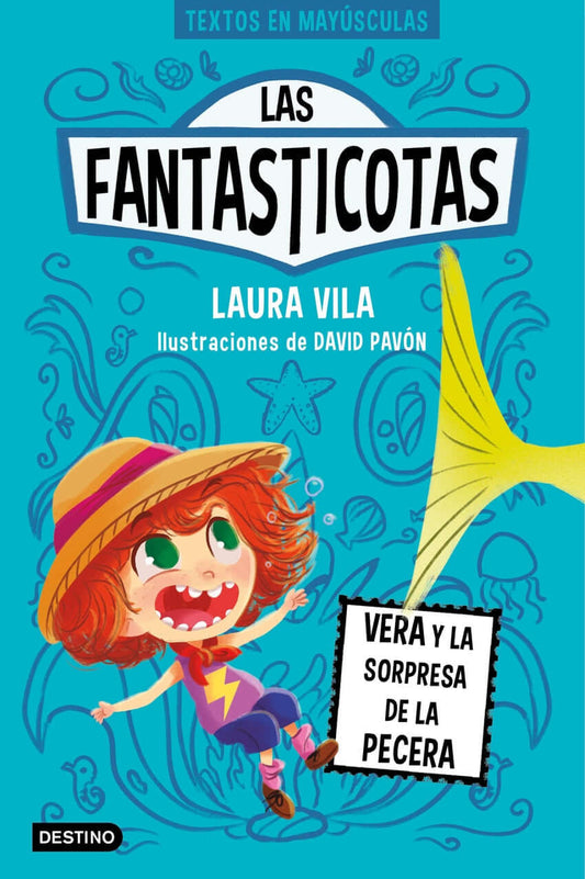 Las Fantasticotas 1. Vera y la sorpresa de la pecera | Vila Mejías, Laura Books