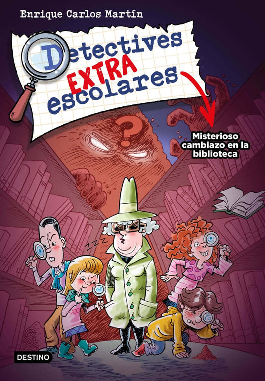 Detectives extraescolares 1. Misterioso cambiazo en la biblioteca | Martín, Enrique Carlos Books