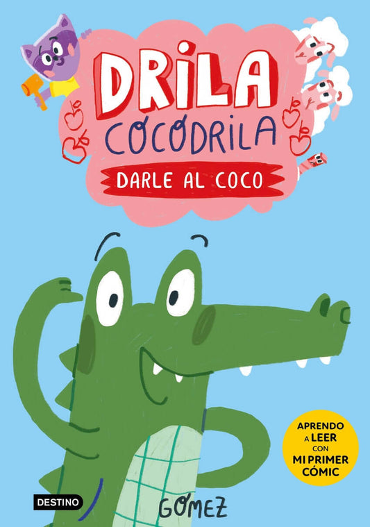 Drila Cocodrila 1. Darle al coco | Gómez Books