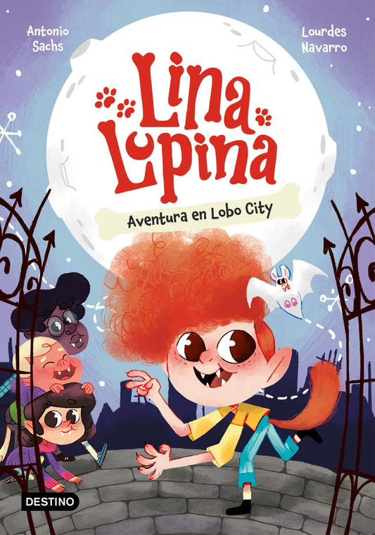 Lina Lupina 1. Aventura en Lobo City | Sachs, Antonio Books