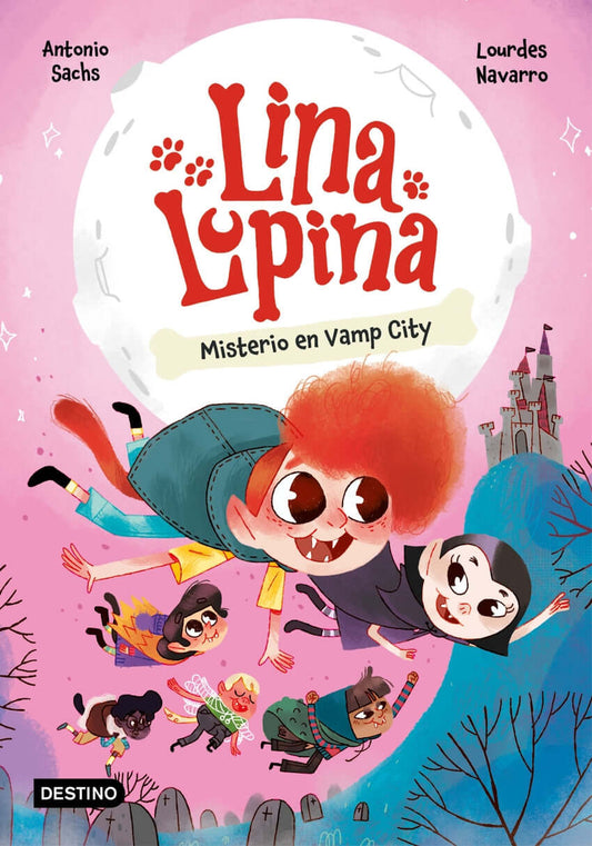 Lina Lupina 2. Misterio en Vamp City | Sachs, Antonio Books