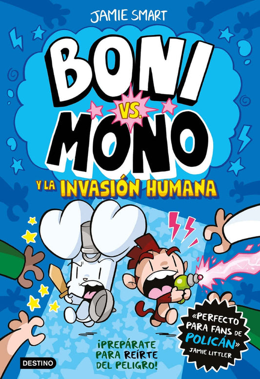 Boni vs. Mono 2. Boni vs. Mono y la invasión humana | Smart, Jamie Books
