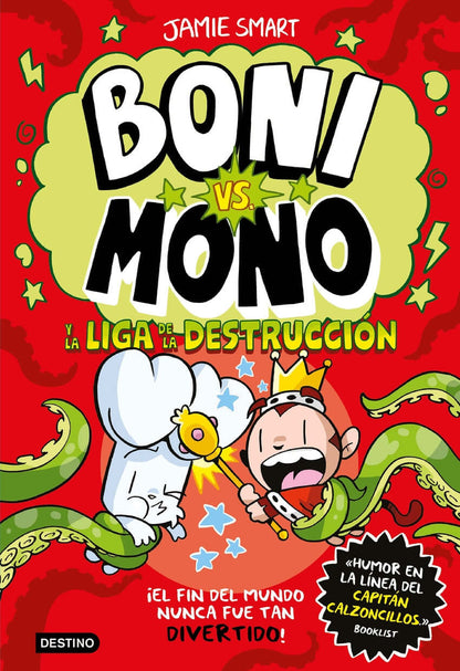 Boni vs. Mono 3. Boni vs. Mono y la Liga de la Destrucción | Smart, Jamie Books