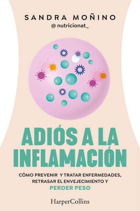 ADIÓS A LA INFLAMACIÓN | SANDRA MOÑINO Books