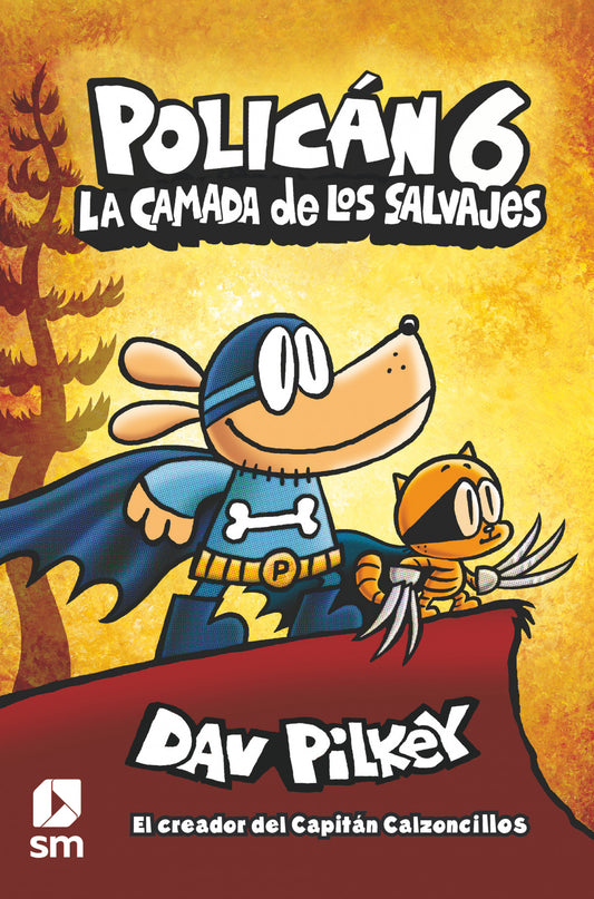 POLICAN 6: La camada de los salvajes | Pilkey, Dav Books