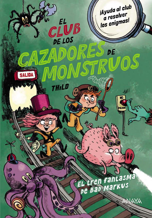 El Club de los Cazadores de Monstruos: El tren fantasma de Bad Markus | García Alonso, Beatriz Books