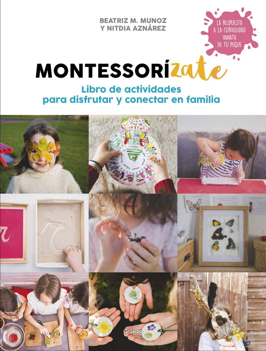 MONTESSORIZATE | Muñoz, Beatriz / Aznarez, Nitdia