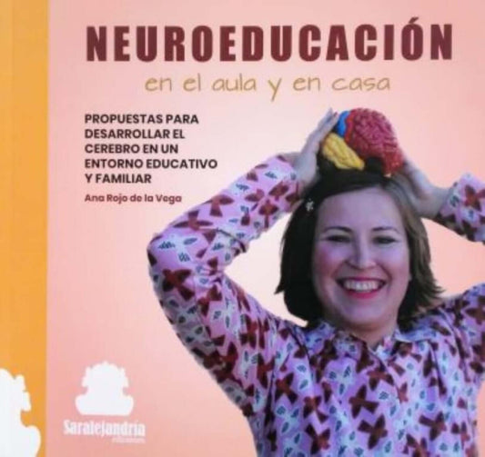 Neuroeducación en el aula y en casa | Ana Rojo de la Vega Books