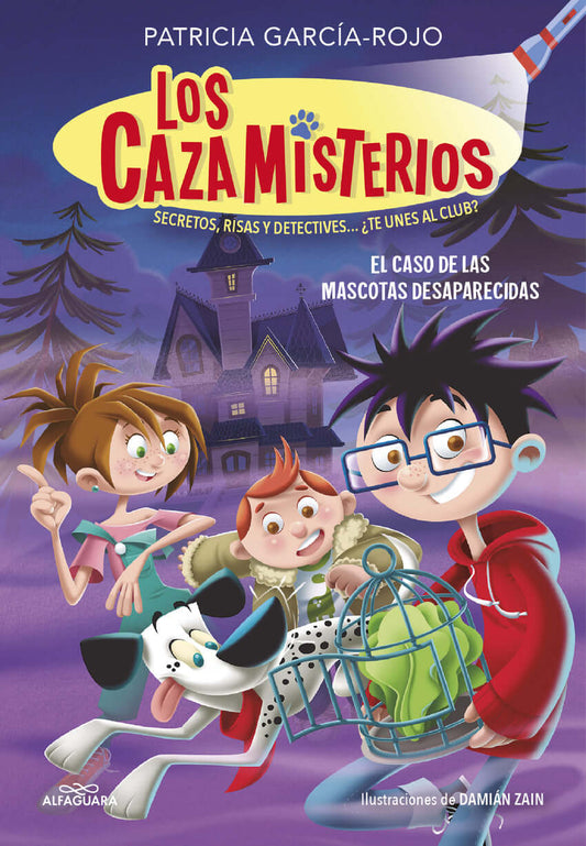 Los cazamisterios 1 - El caso de las mascotas desaparecidas | García Rojo, Patricia Books