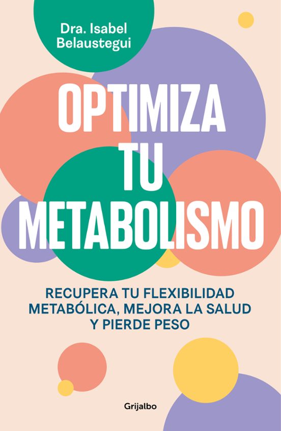 Optimiza tu metabolismo | Isabel Belaustegui Trías Books