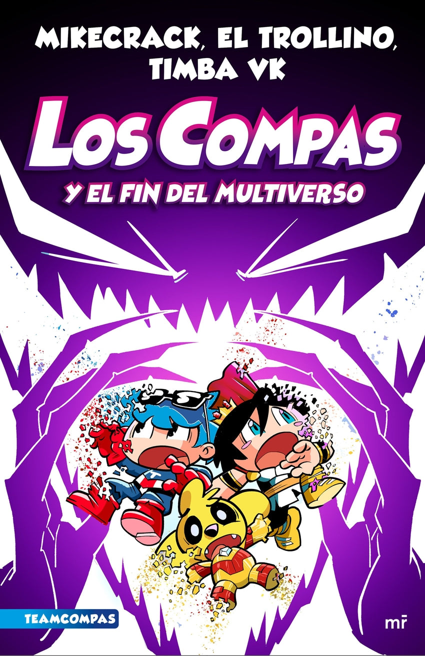 Los Compas 10. Los Compas y el fin del Multiverso | MARTINEZ ROCA Books