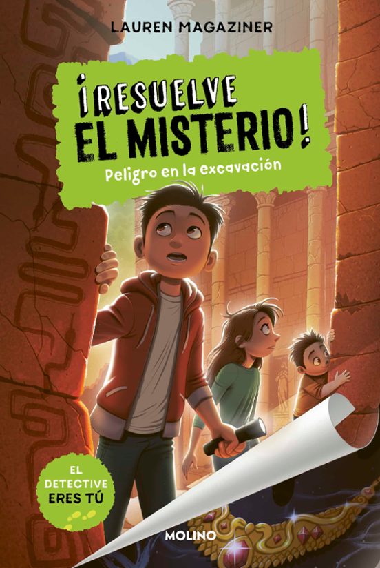 ¡RESUELVE EL MISTERIO! Nº4: PELIGRO EN LA EXCAVACION | Magaziner, Lauren Books