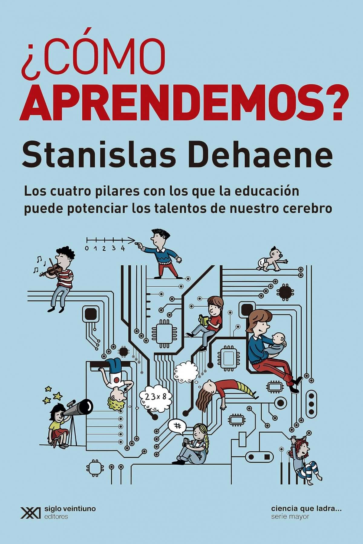 ¿Cómo aprendemos? | Dehane, Stanislas