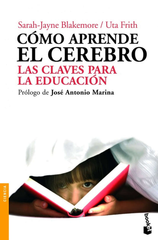 Cómo aprende el cerebro | Sarah Jayne Blakemore / Uta Frith Books