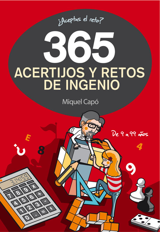 365 ACERTIJOS Y RETOS DE INGENIO | CAPó, MIQUEL