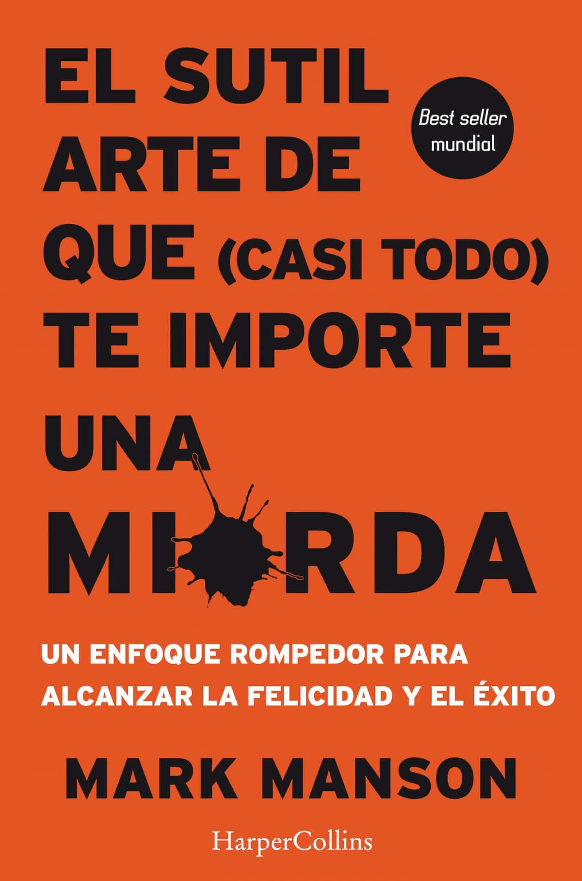 EL SUTIL ARTE DE QUE CASI TODO TE IMPORTE UNA MIERDA | Manson, Mark Books
