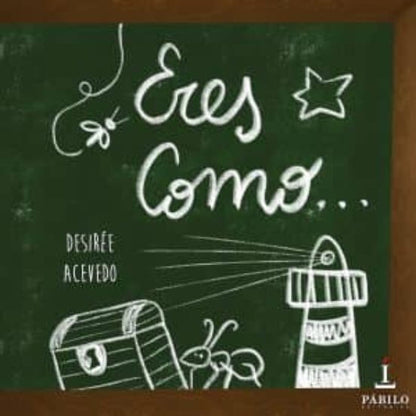 ERES COMO (Homenaje a las maestras) Libro de ACEVEDO GóMEZ, DESIRéE Books